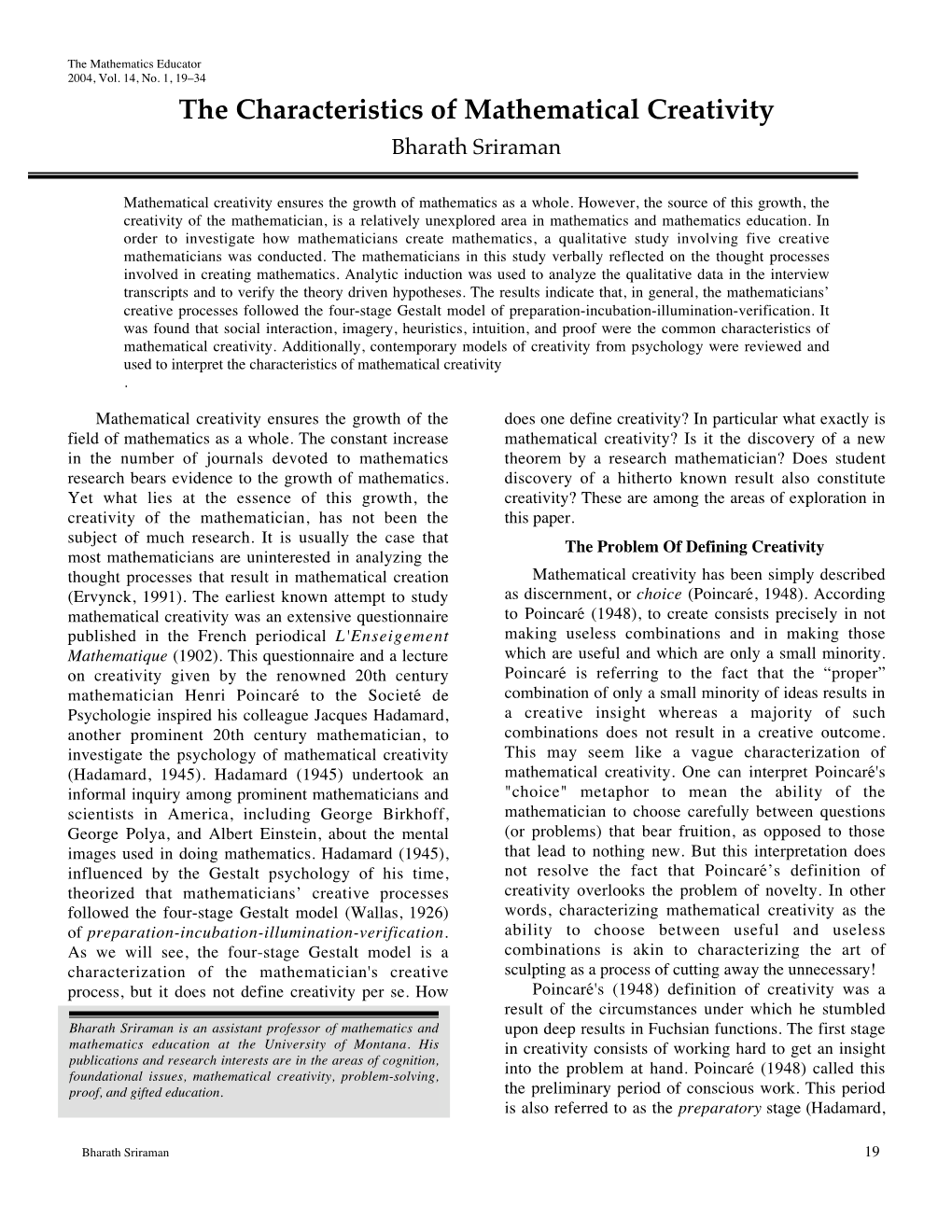 The Characteristics of Mathematical Creativity Bharath Sriraman