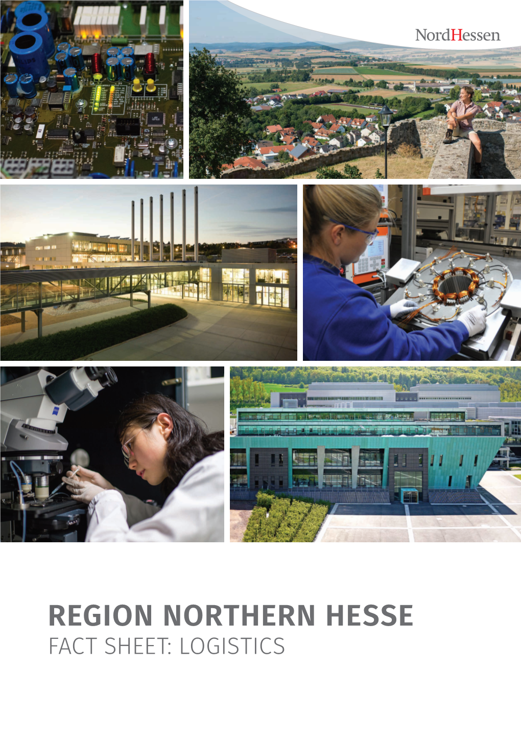 Region Northern Hesse Fact Sheet: Logistics Northern Hesse – Central and Close By