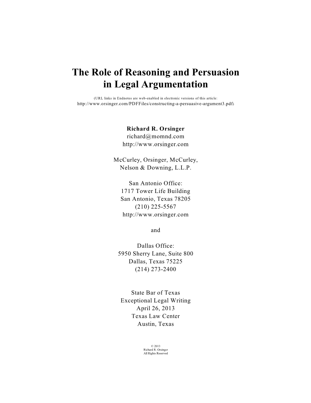 The Role of Reasoning and Persuasion in Legal Argumentation