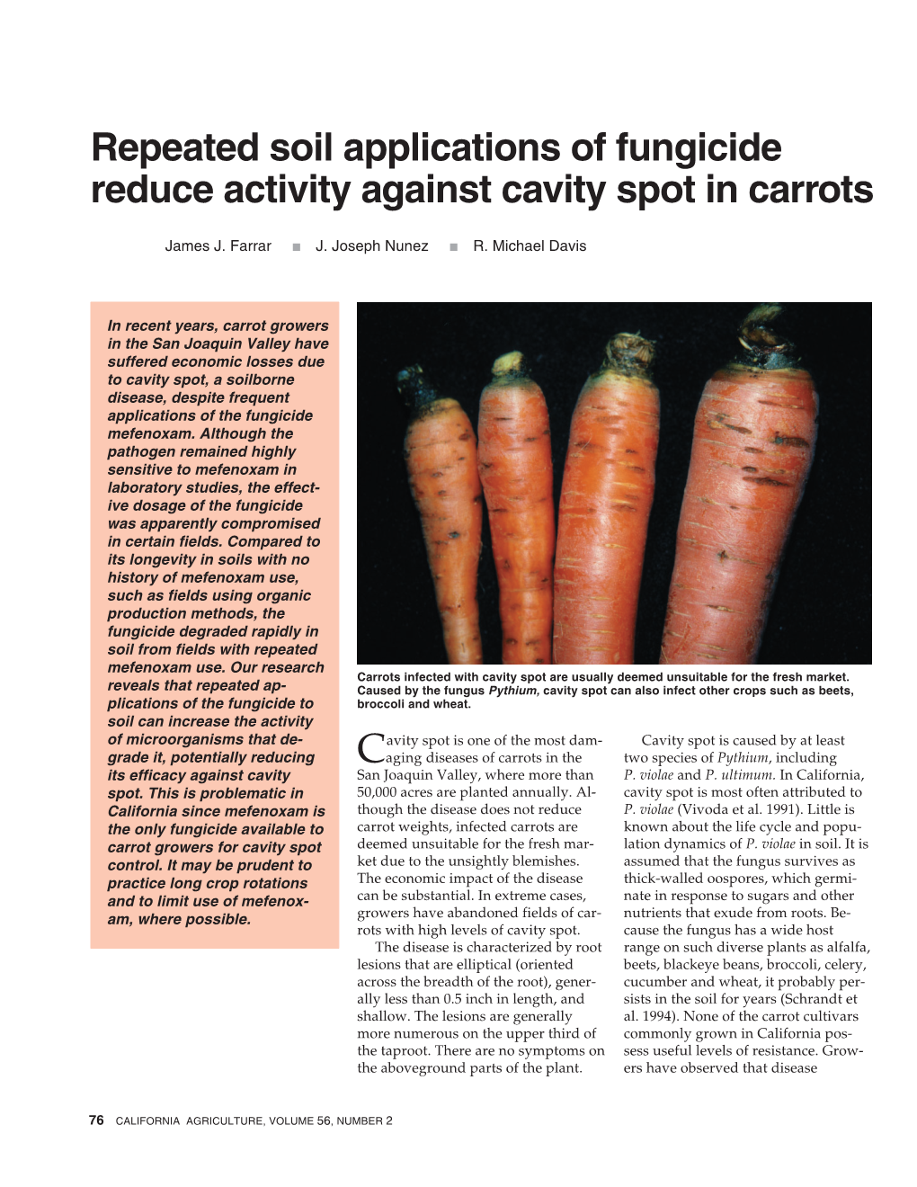 Repeated Soil Applications of Fungicide Reduce Activity Against Cavity Spot in Carrots