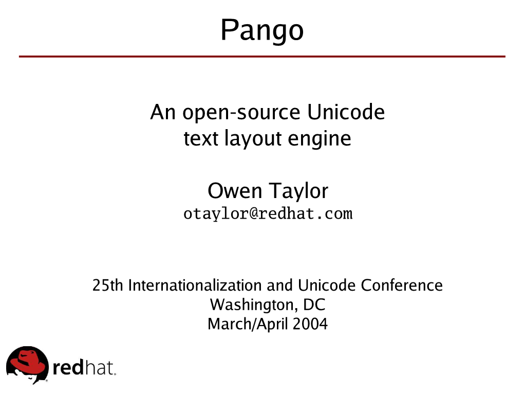 An Open-Source Unicode Text Layout Engine Owen Taylor