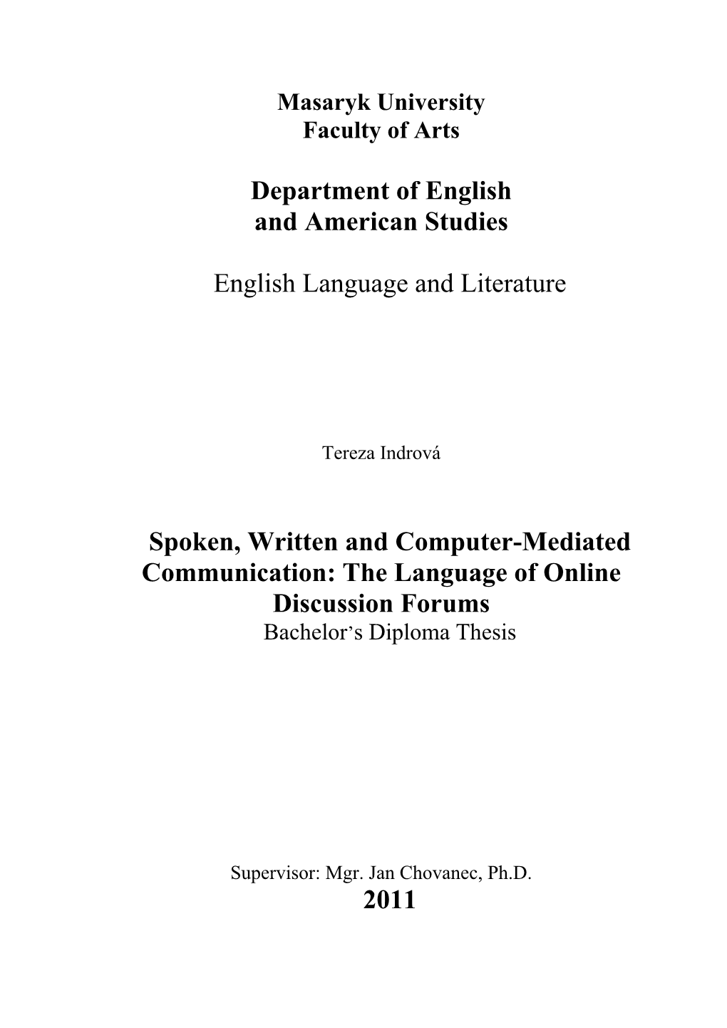 Spoken, Written and Computer-Mediated Forms Of