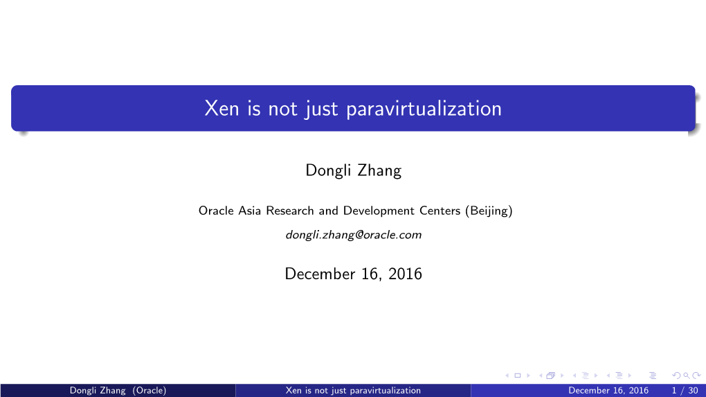 Xen Is Not Just Paravirtualization