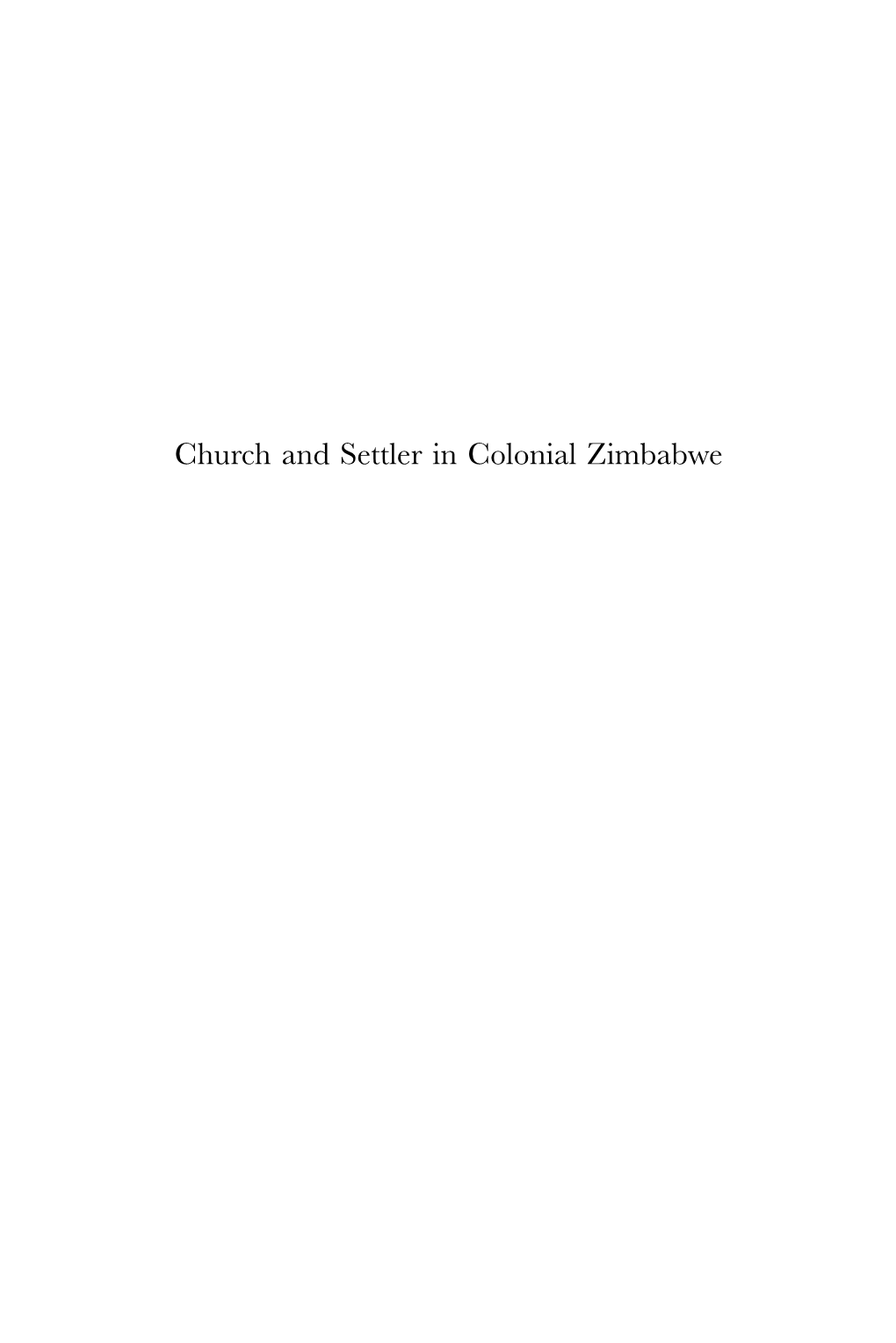 Church and Settler in Colonial Zimbabwe Studies of Religion in Africa