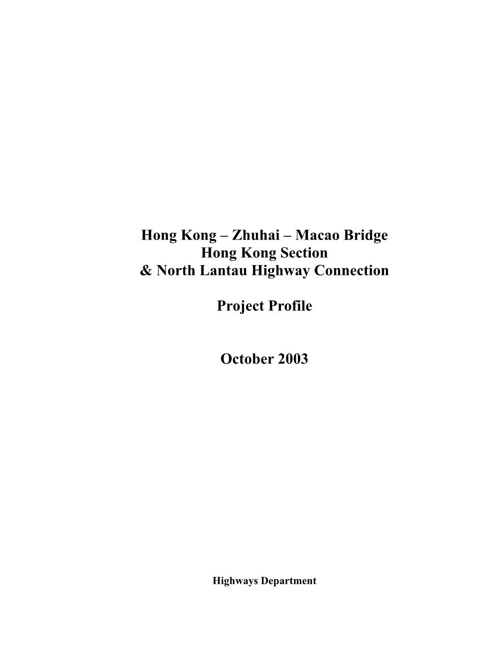 Zhuhai – Macao Bridge Hong Kong Section & North Lantau Highway