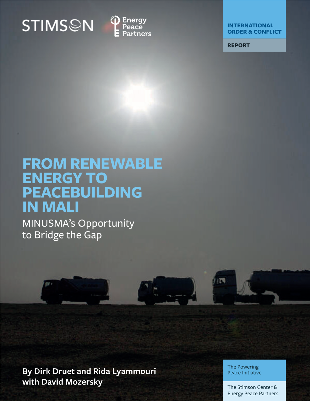 FROM RENEWABLE ENERGY to PEACEBUILDING in MALI MINUSMA’S Opportunity to Bridge the Gap