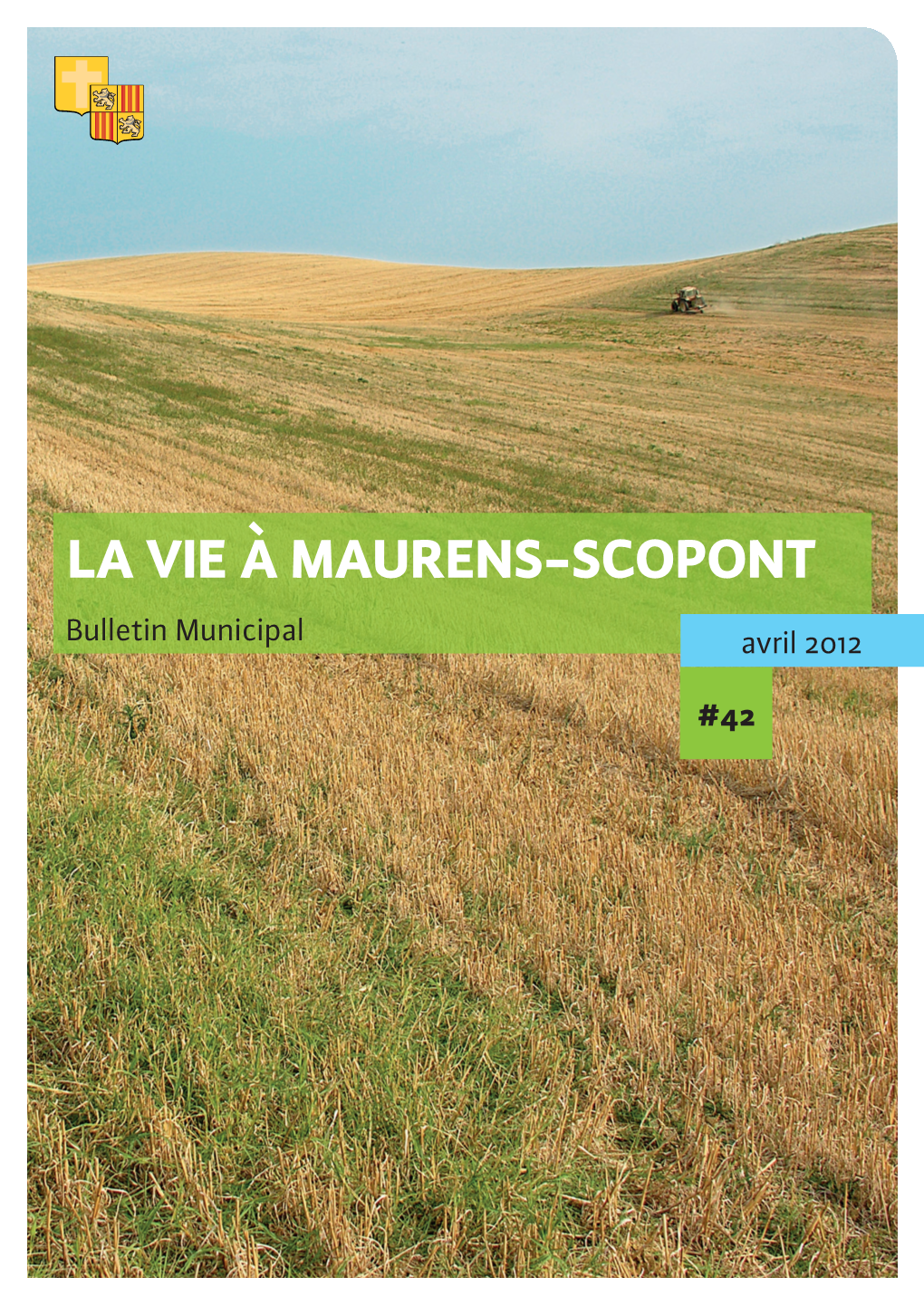 La Vie À Maurens-Scopont