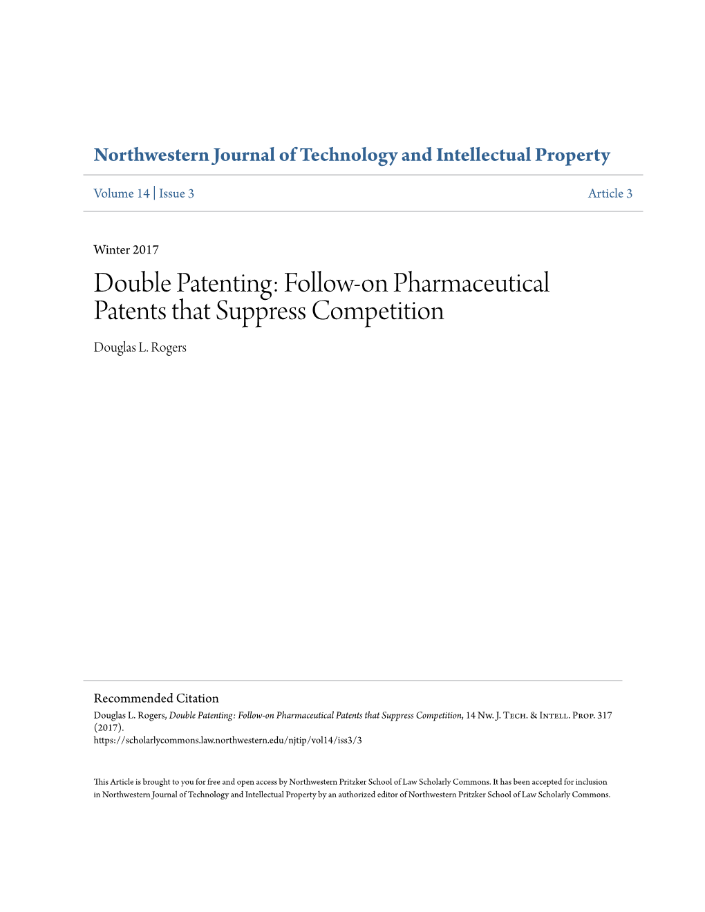 Double Patenting: Follow-On Pharmaceutical Patents That Suppress Competition Douglas L