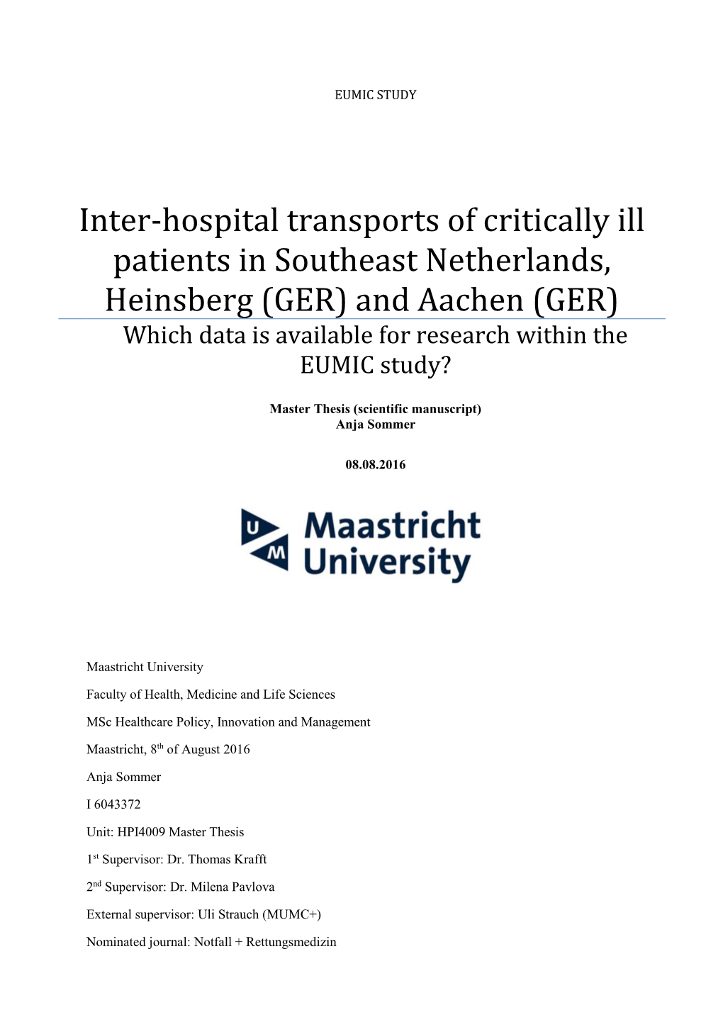 Inter-Hospital Transports of Critically Ill Patients in Southeast Netherlands