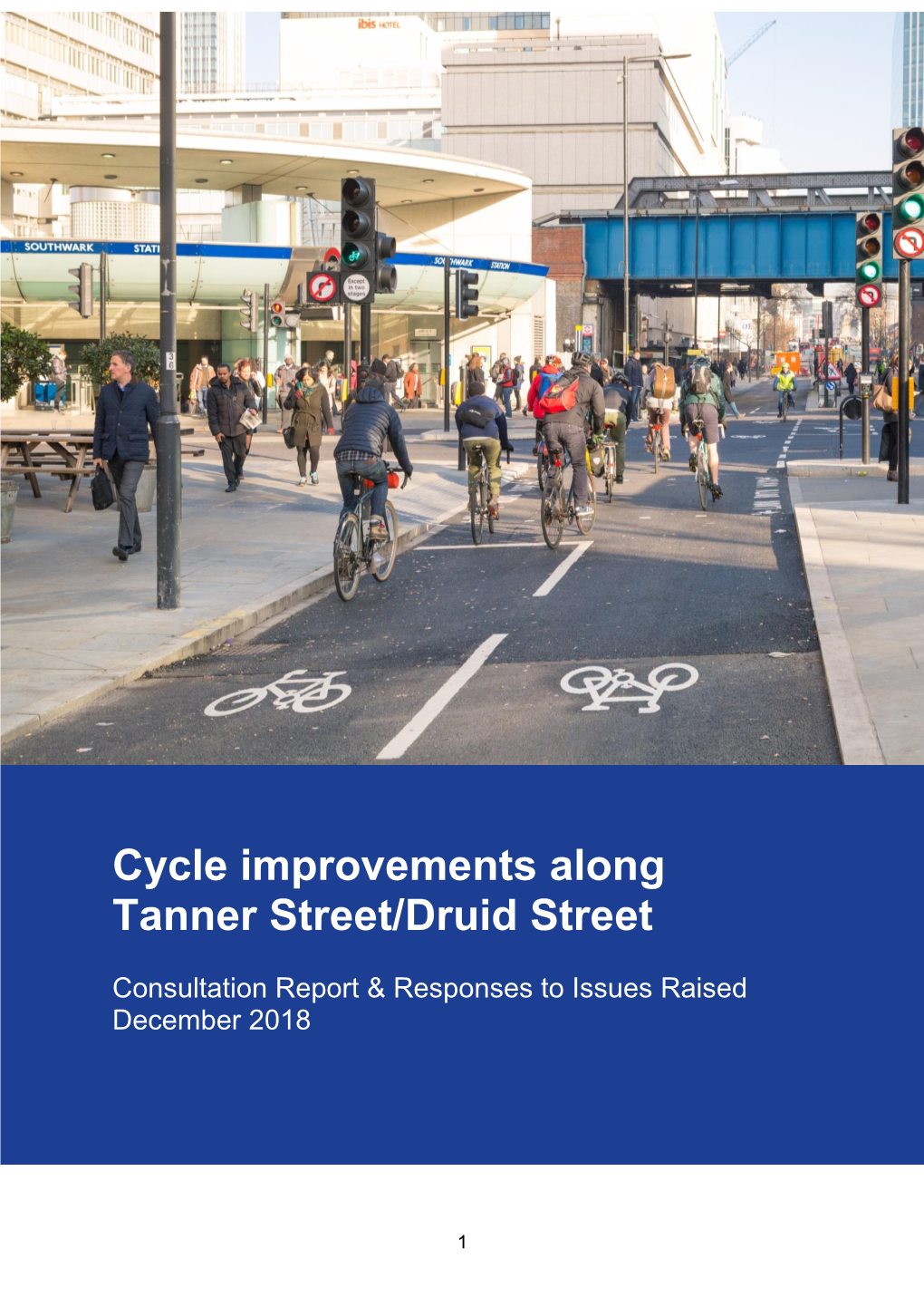 Cycle Improvements Along Tanner Street/Druid Street