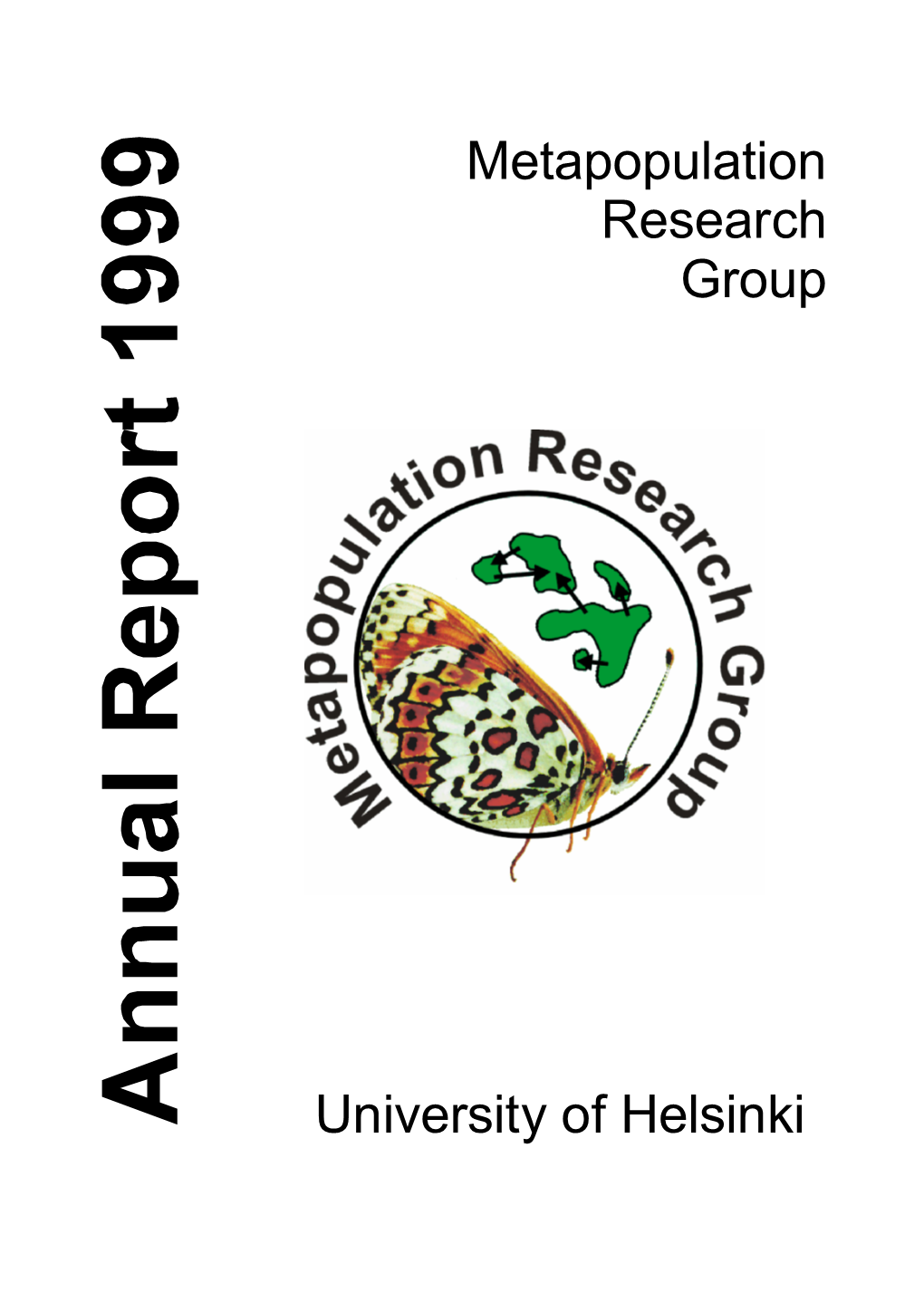 Metapopulation Research Group University of Helsinki