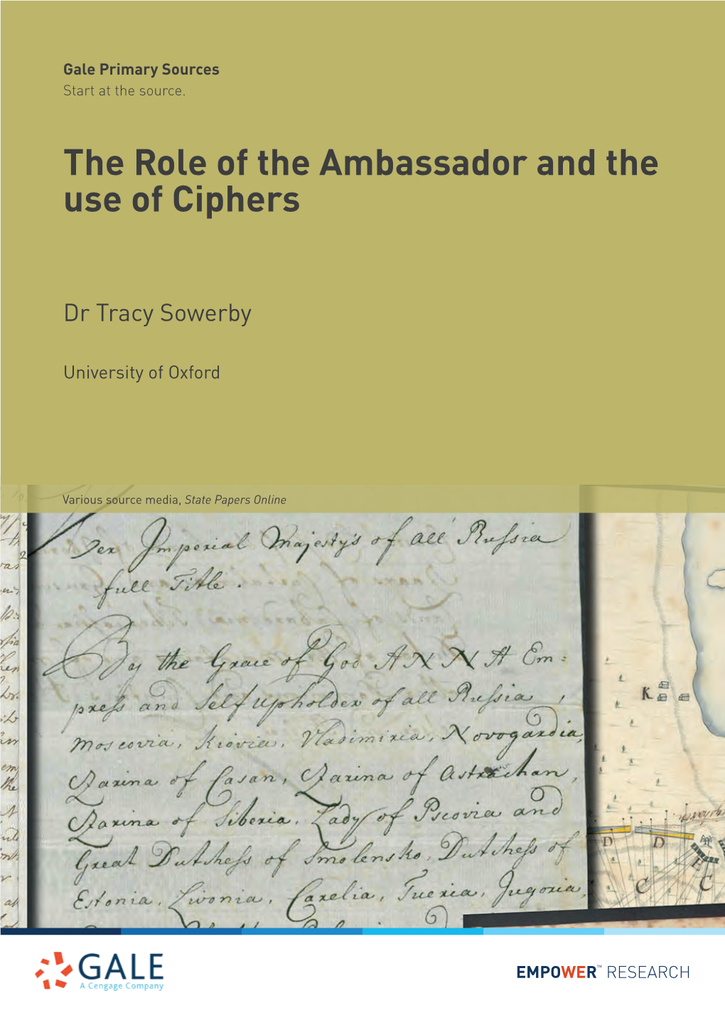 The Role of the Ambassador and the Use of Ciphers