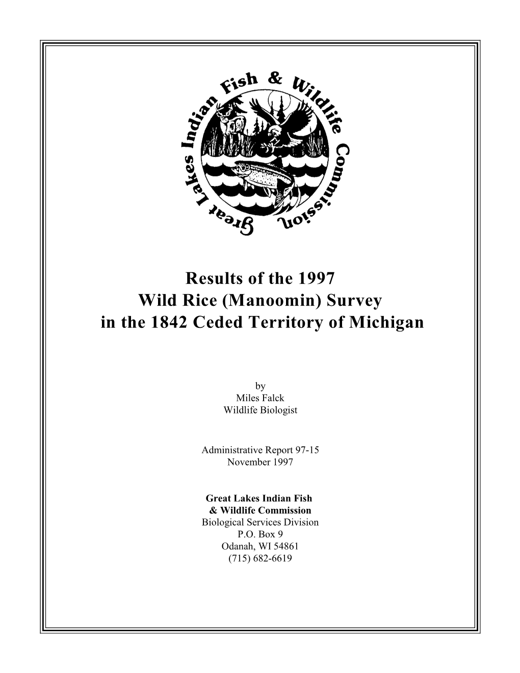 Results of the 1997 Wild Rice (Manoomin) Survey in the 1842 Ceded Territory of Michigan