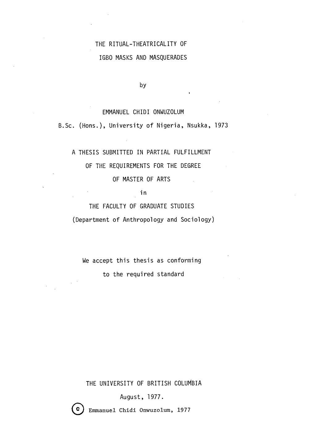 THE RITUAL-THEATRICALITY of IGBO MASKS and MASQUERADES by EMMANUEL CHIDI ONWUZOLUM B.Sc