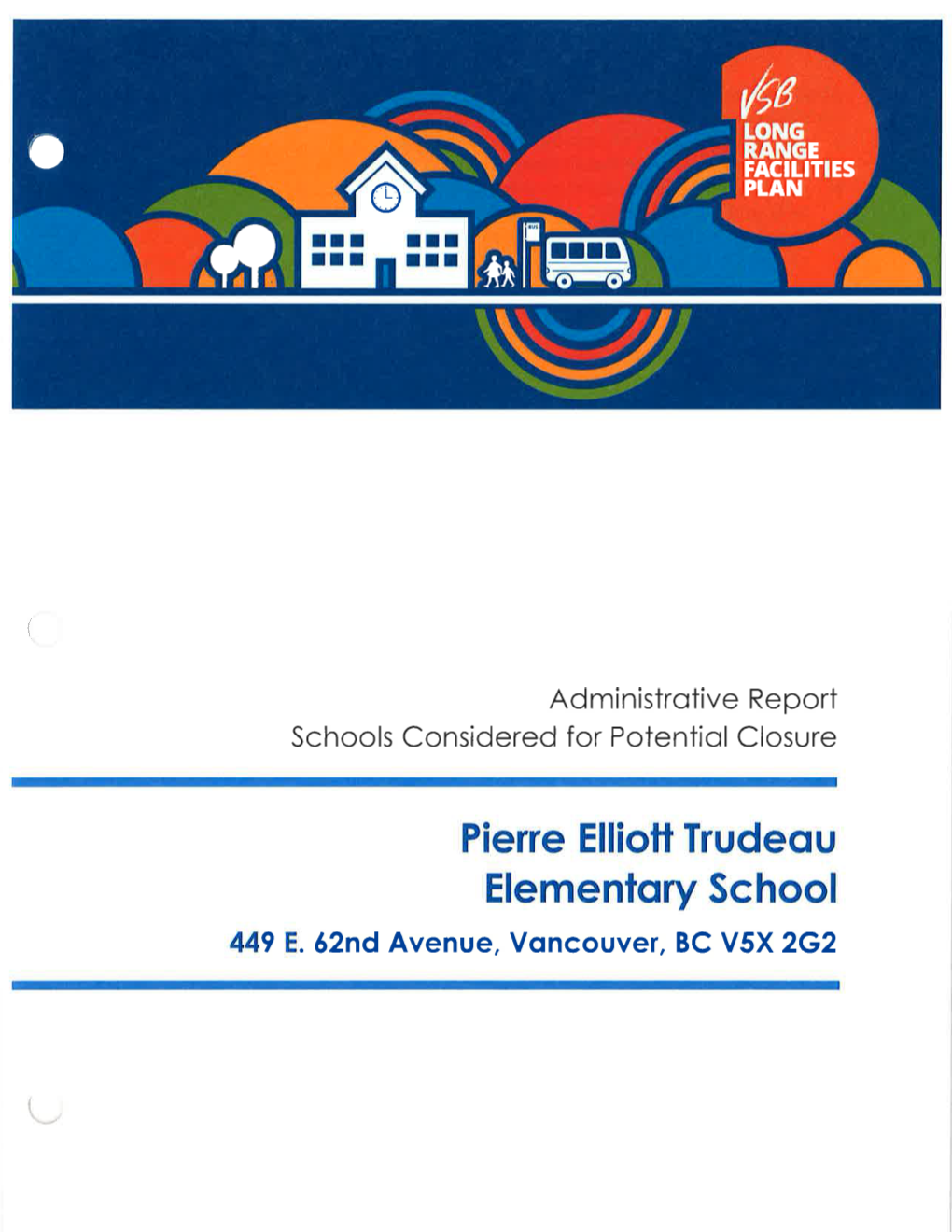 Pierre Elliott Trudeau Elementary School 449 E