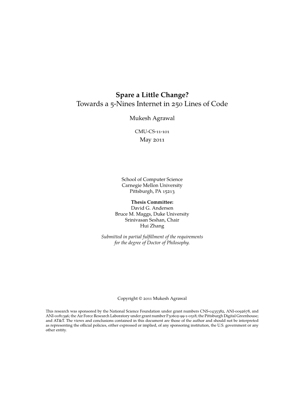 Spare a Little Change? Towards a 5-Nines Internet in 250 Lines of Code