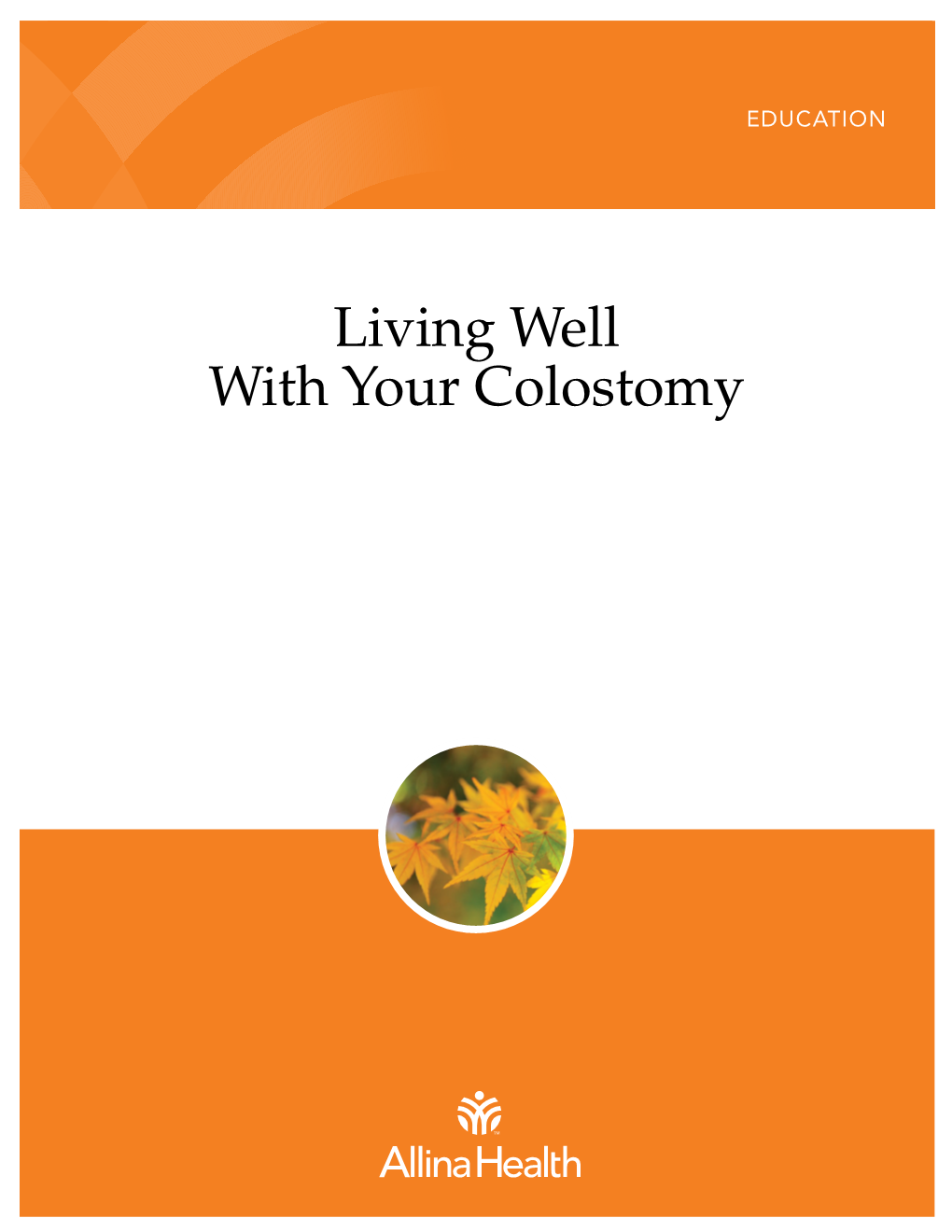 Living Well with Your Colostomy