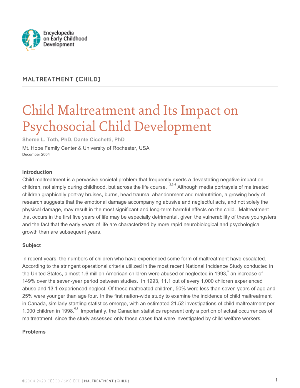 Child Maltreatment and Its Impact on Psychosocial Child Development Sheree L