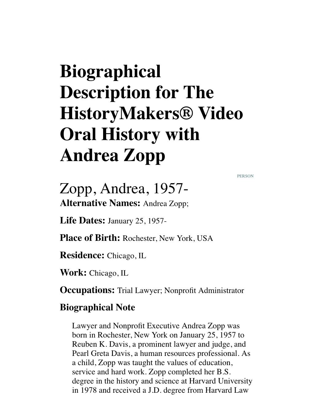 Biographical Description for the Historymakers® Video Oral History with Andrea Zopp