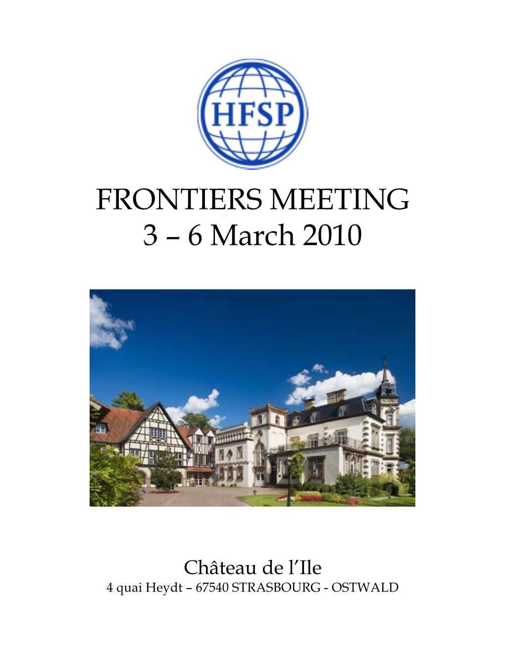 FRONTIERS MEETING 3 – 6 March 2010