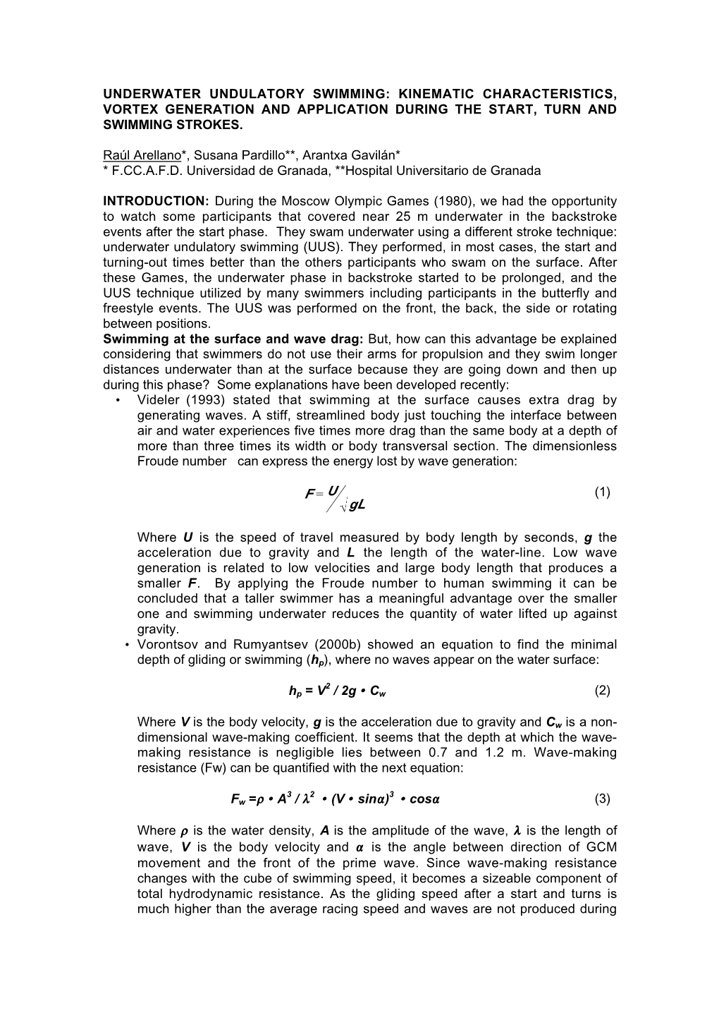 Underwater Undulatory Swimming: Kinematic Characteristics, Vortex Generation and Application During the Start, Turn and Swimming Strokes