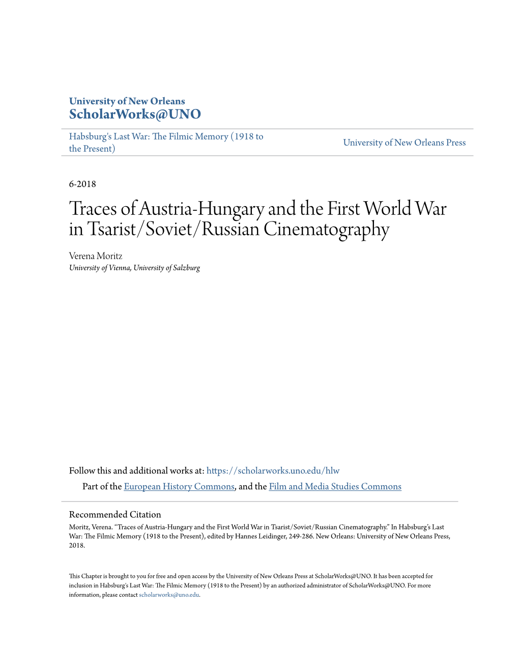 Traces of Austria-Hungary and the First World War in Tsarist/Soviet/Russian Cinematography Verena Moritz University of Vienna, University of Salzburg