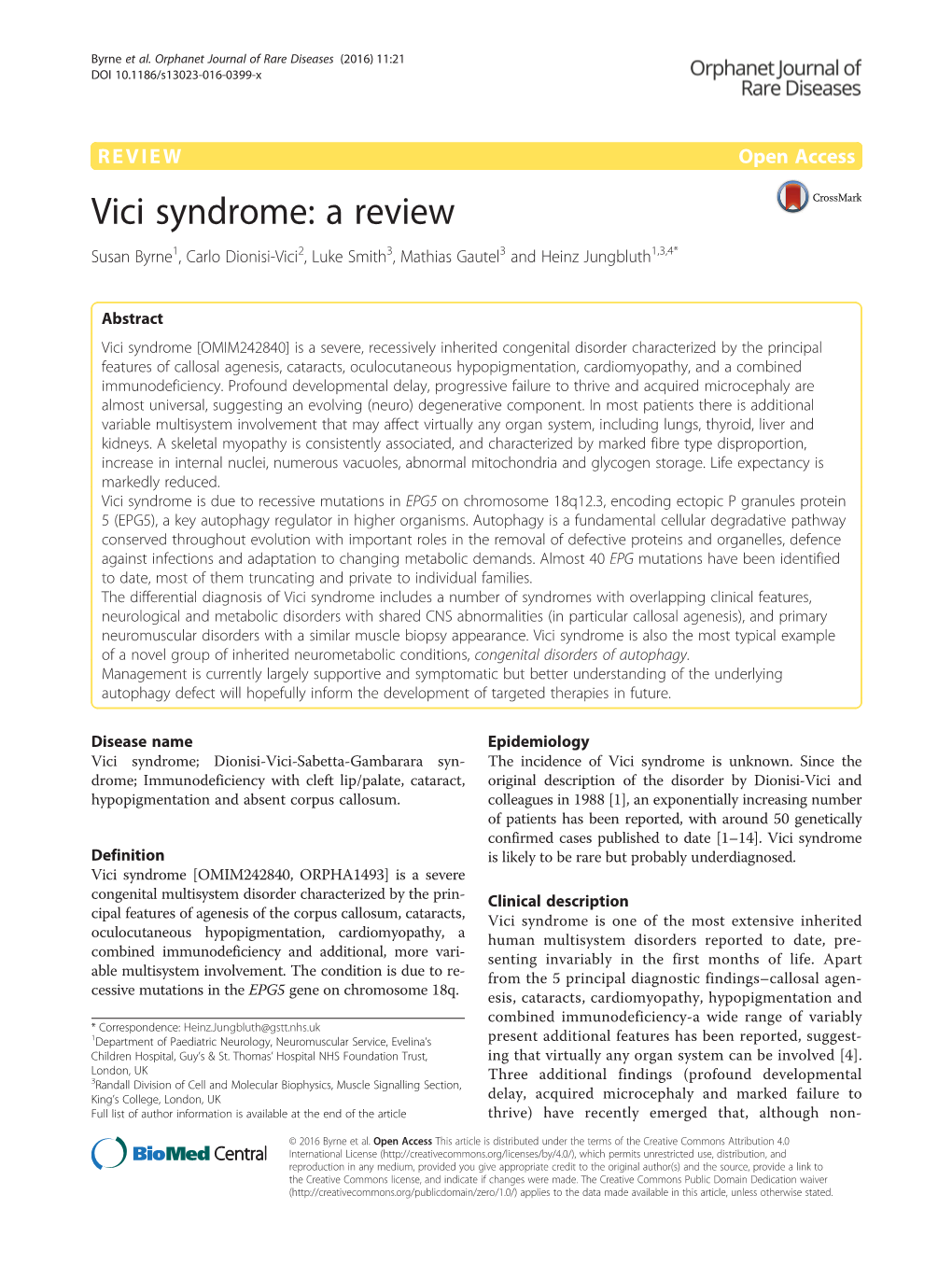 Vici Syndrome: a Review Susan Byrne1, Carlo Dionisi-Vici2, Luke Smith3, Mathias Gautel3 and Heinz Jungbluth1,3,4*