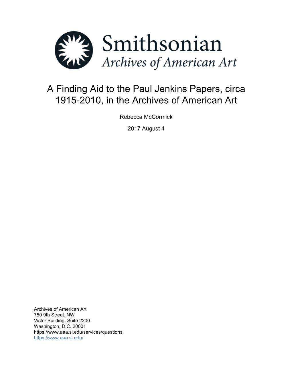 A Finding Aid to the Paul Jenkins Papers, Circa 1915-2010, in the Archives of American Art