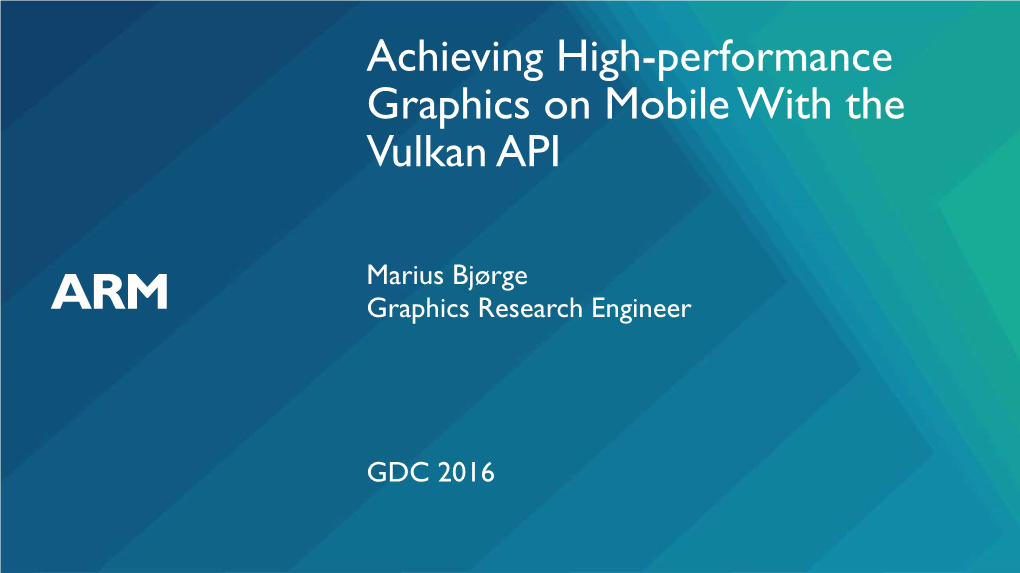 Achieving High-Performance Graphics on Mobile with the Vulkan API