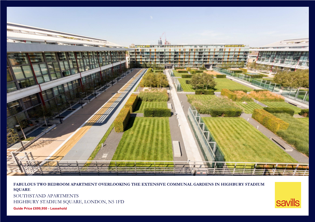 SOUTHSTAND APARTMENTS HIGHBURY STADIUM SQUARE, LONDON, N5 1FD Guide Price £699,950 - Leasehold