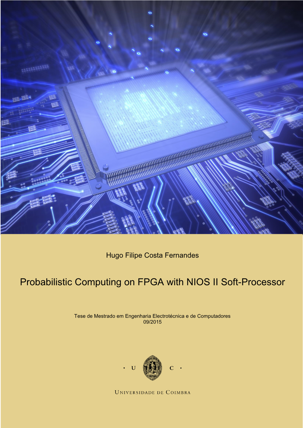 Probabilistic Computing on FPGA with NIOS II Soft-Processor