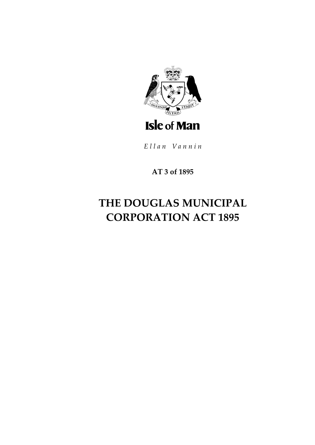 The Douglas Municipal Corporation Act 1895