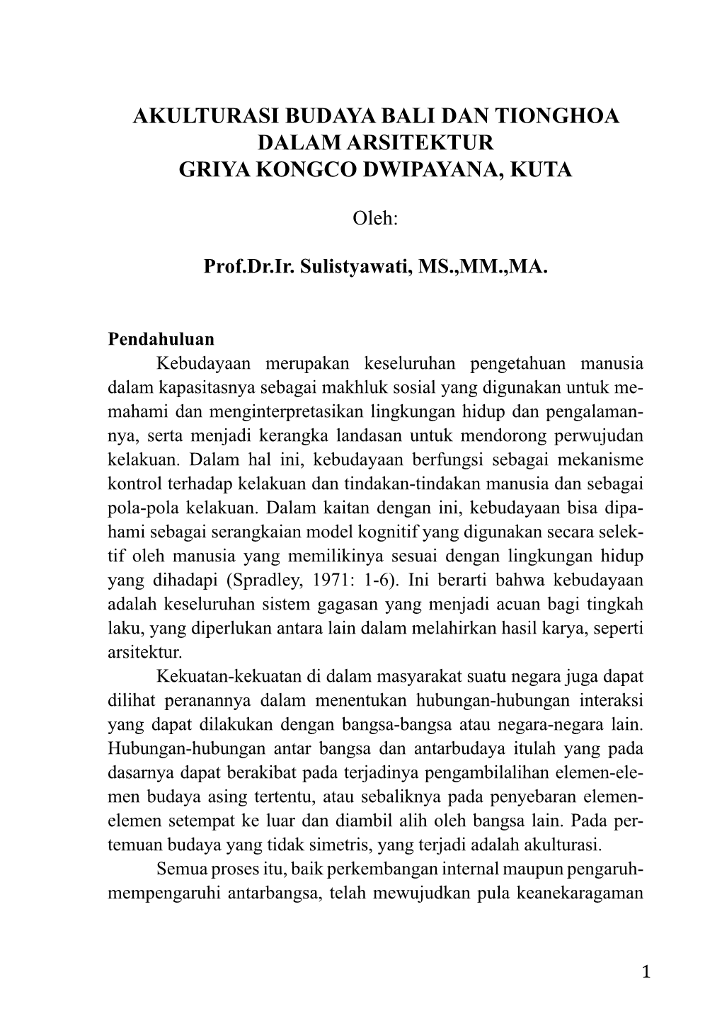 Akulturasi Budaya Bali Dan Tionghoa Dalam Arsitektur Griya Kongco Dwipayana, Kuta