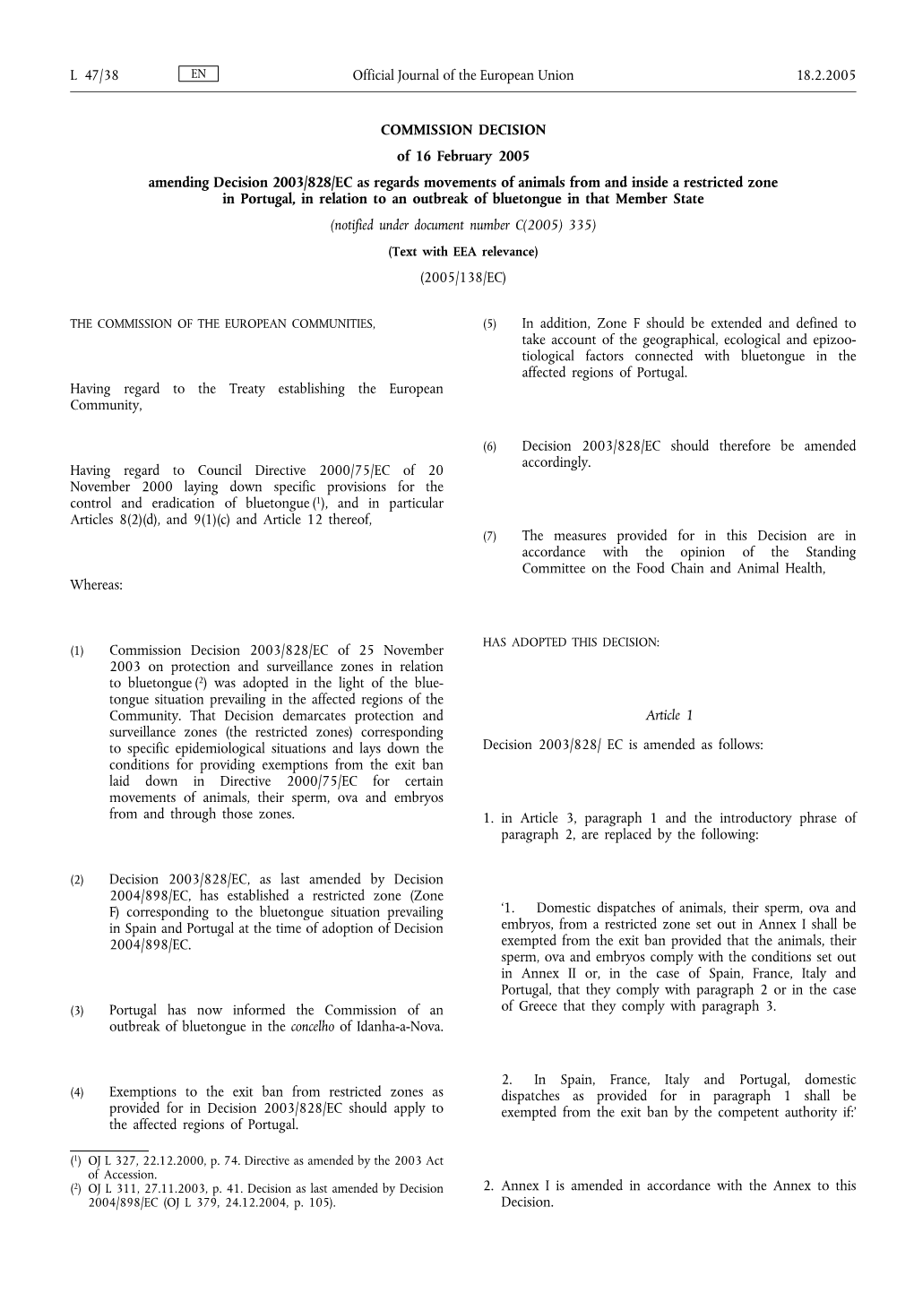 COMMISSION DECISION of 16 February 2005 Amending Decision