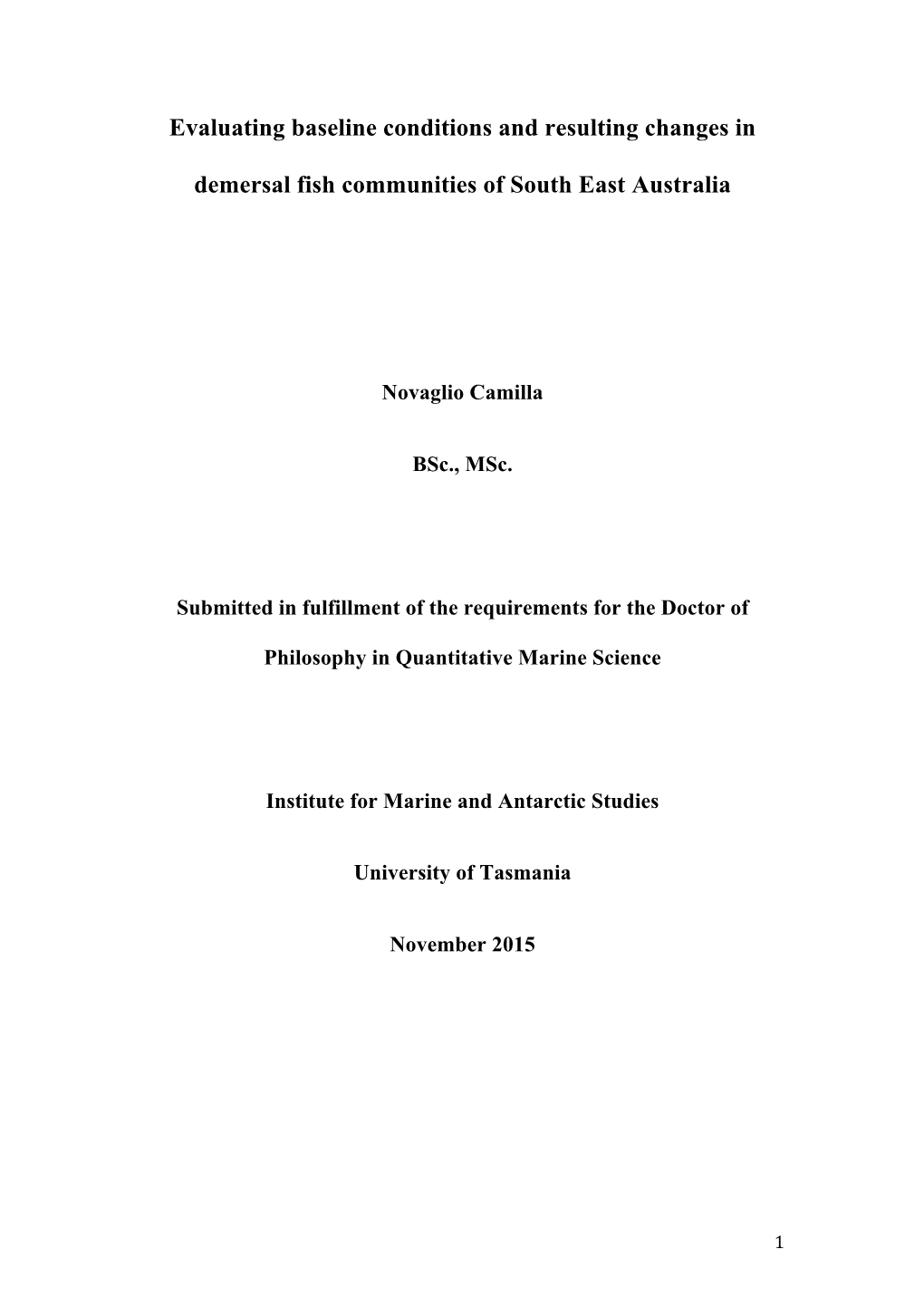 Evaluating Baseline Conditions and Resulting Changes in Demersal Fish