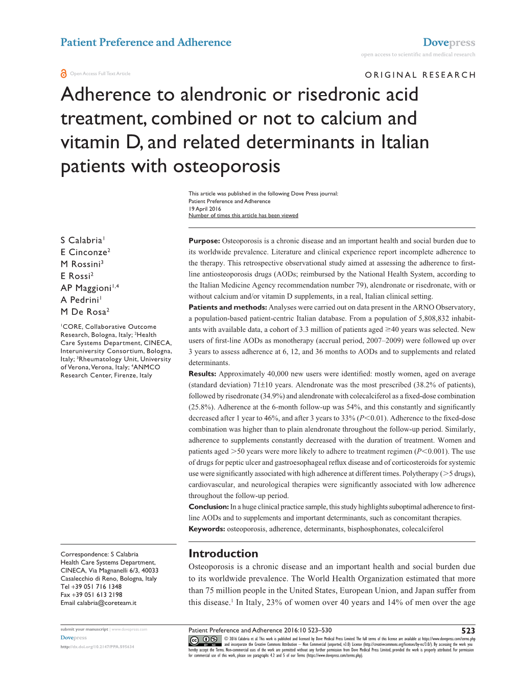 Adherence to Alendronic Or Risedronic Acid Treatment, Combined Or Not to Calcium and Vitamin D, and Related Determinants in Italian Patients with Osteoporosis