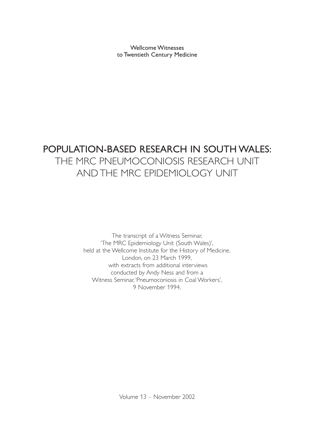 The Mrc Pneumoconiosis Research Unit and the Mrc Epidemiology Unit