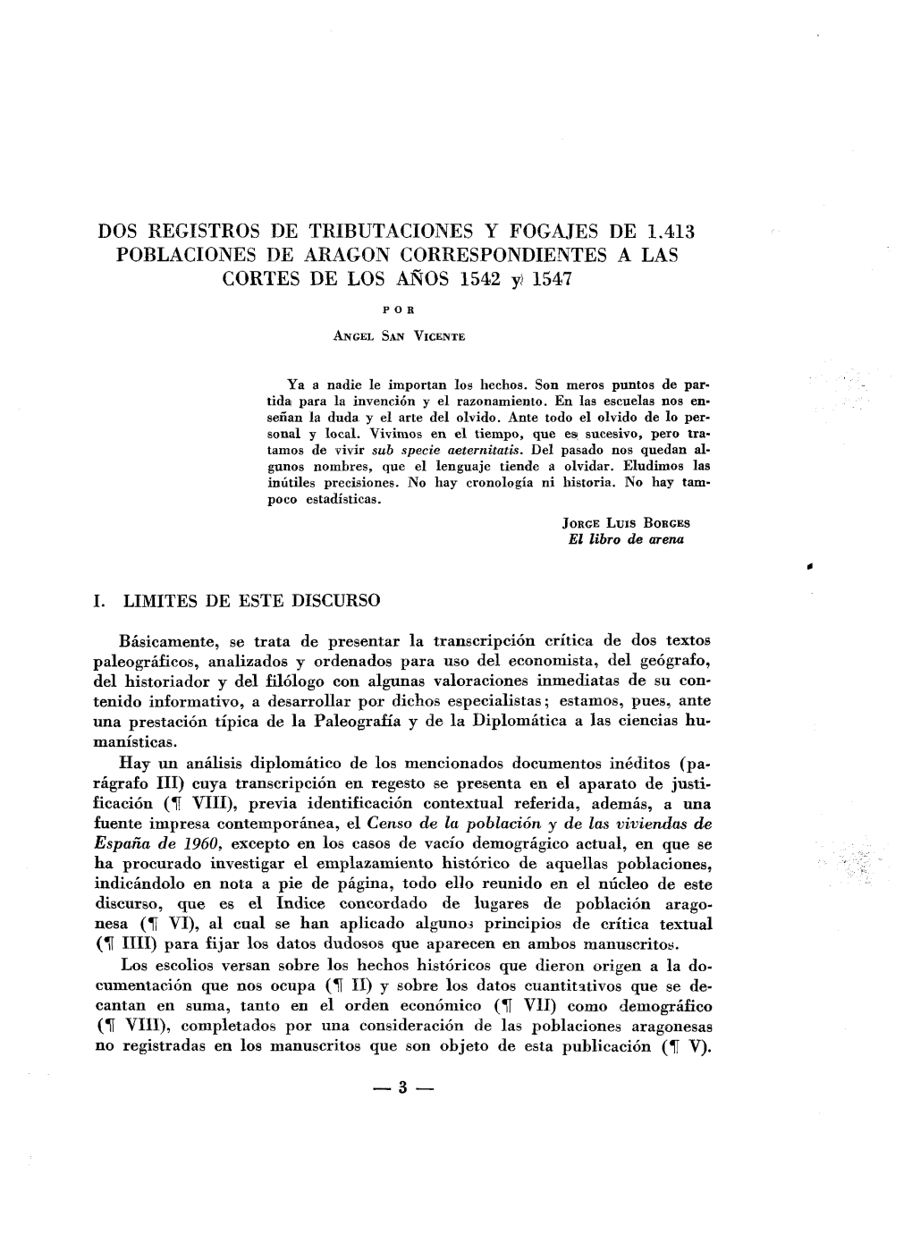 DOS REGISTROS DE TRIBUTACIONES Y FOGAJES DE 1.413 POBLACIONES DE ARAGQN CORRESPONDIENTES a LAS CORTES DE LOS AÑOS 1542 Y: 1547