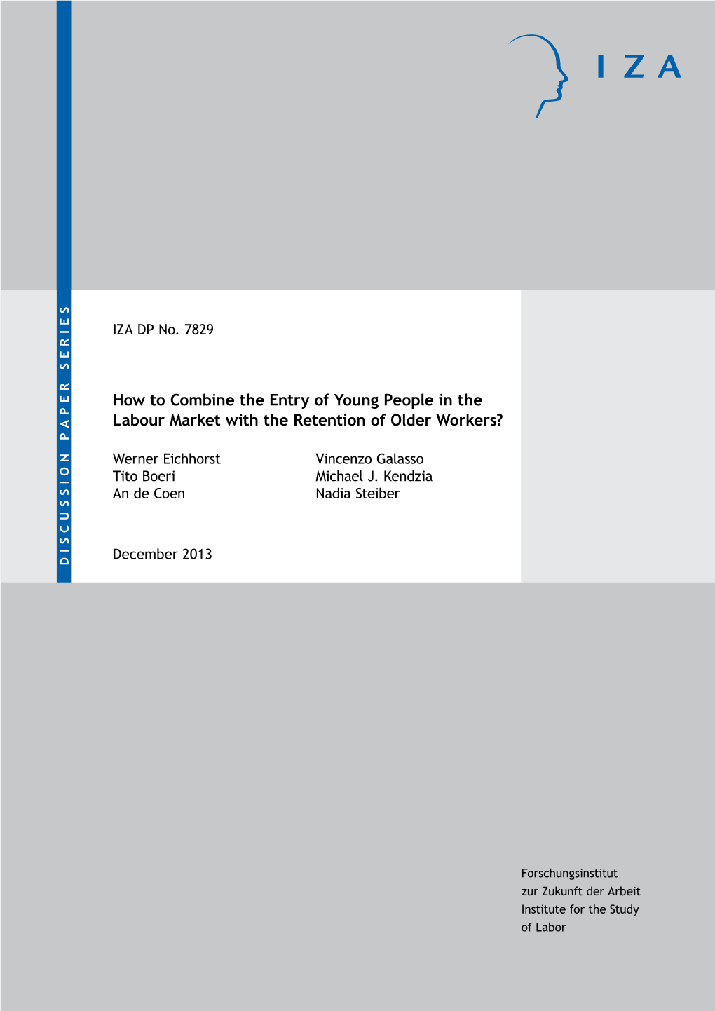 How to Combine the Entry of Young People in the Labour Market with the Retention of Older Workers?