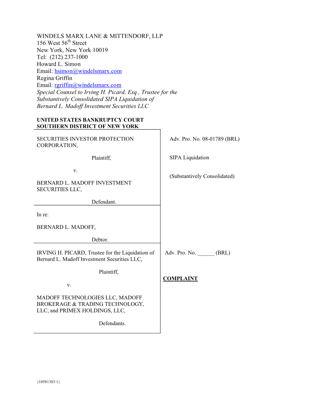 (212) 237-1000 Howard L. Simon Email: Hsimon@Windelsmarx.Com Regina Griffin Email: Rgriffin@Windelsmarx.Com Special Counsel to Irving H