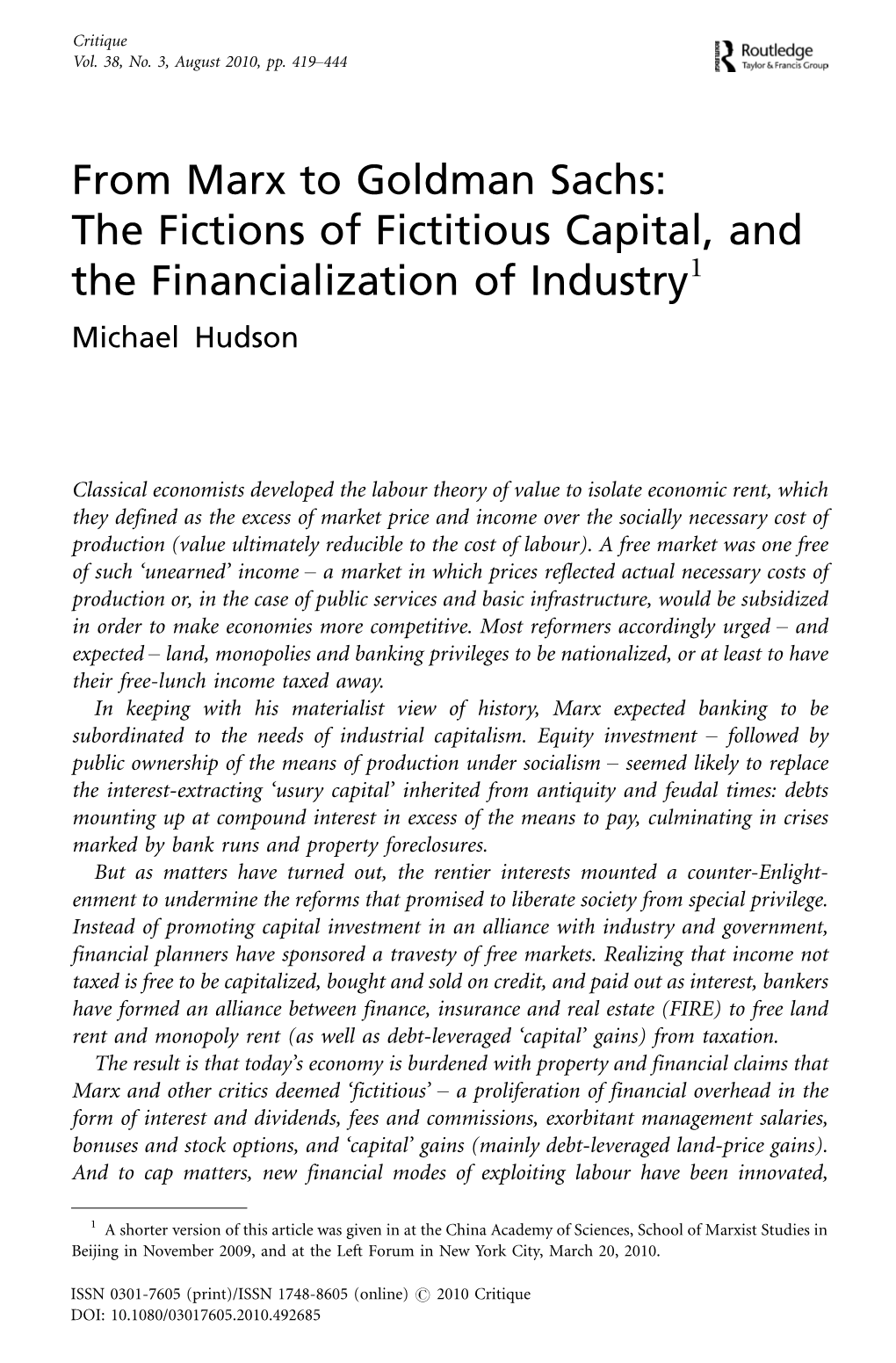 From Marx to Goldman Sachs: the Fictions of Fictitious Capital, and the Financialization of Industry1 Michael Hudson
