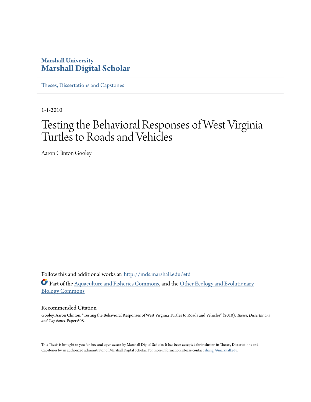 Testing the Behavioral Responses of West Virginia Turtles to Roads and Vehicles Aaron Clinton Gooley