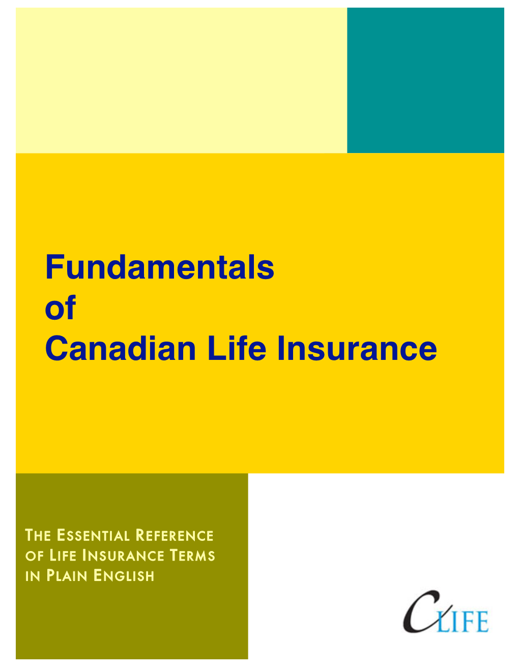 Fundamentals of Canadian Life Insurance