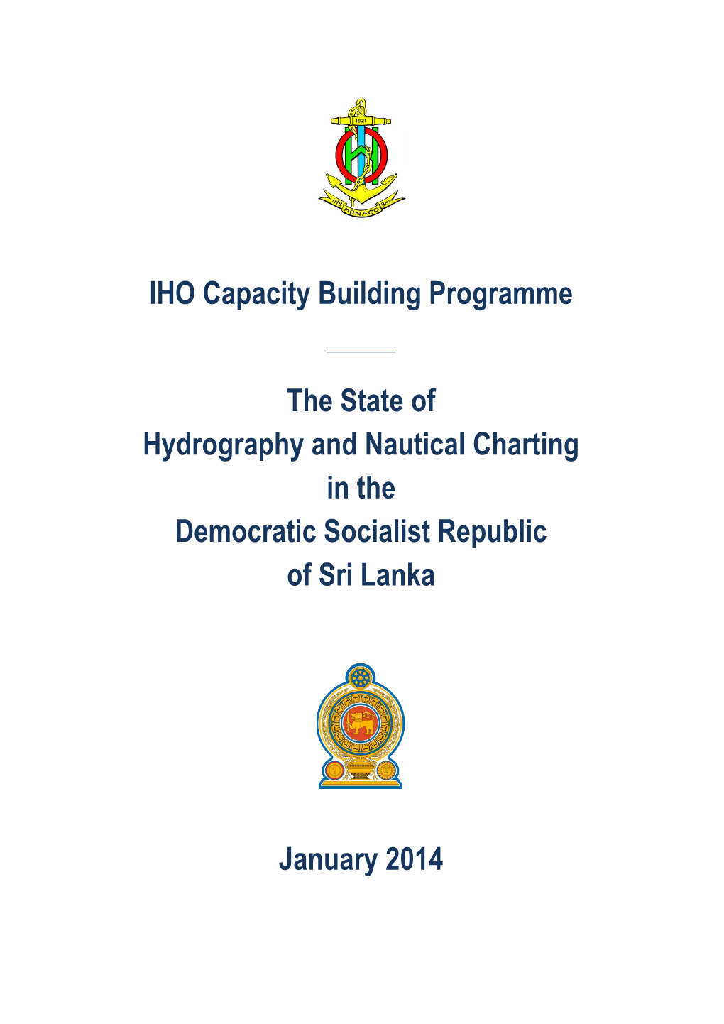 IHO Capacity Building Programme the State of Hydrography and Nautical Charting in the Democratic Socialist Republic of Sri Lanka