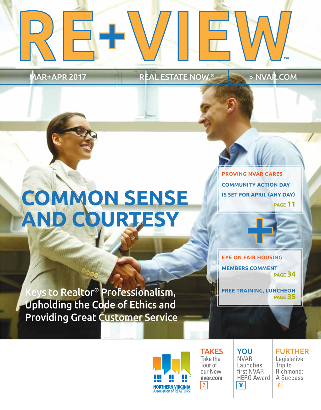 COMMON SENSE and COURTESY Keys to Realtor® Professionalism, Upholding the Code of Ethics and Providing Great Customer Service PAGE 20