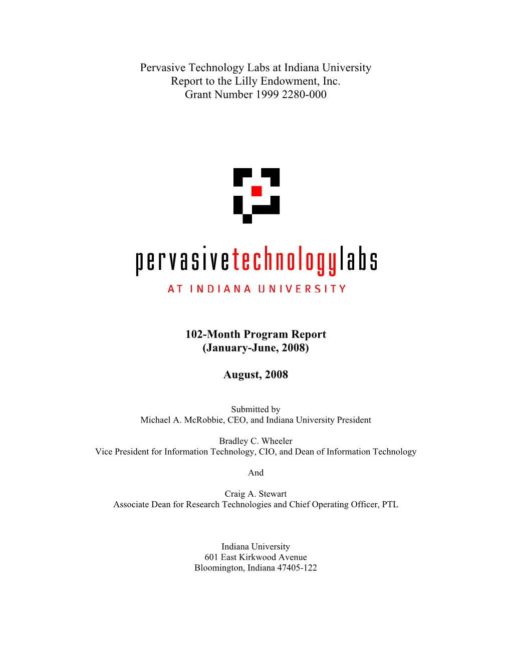 Pervasive Technology Labs at Indiana University Report to the Lilly Endowment, Inc