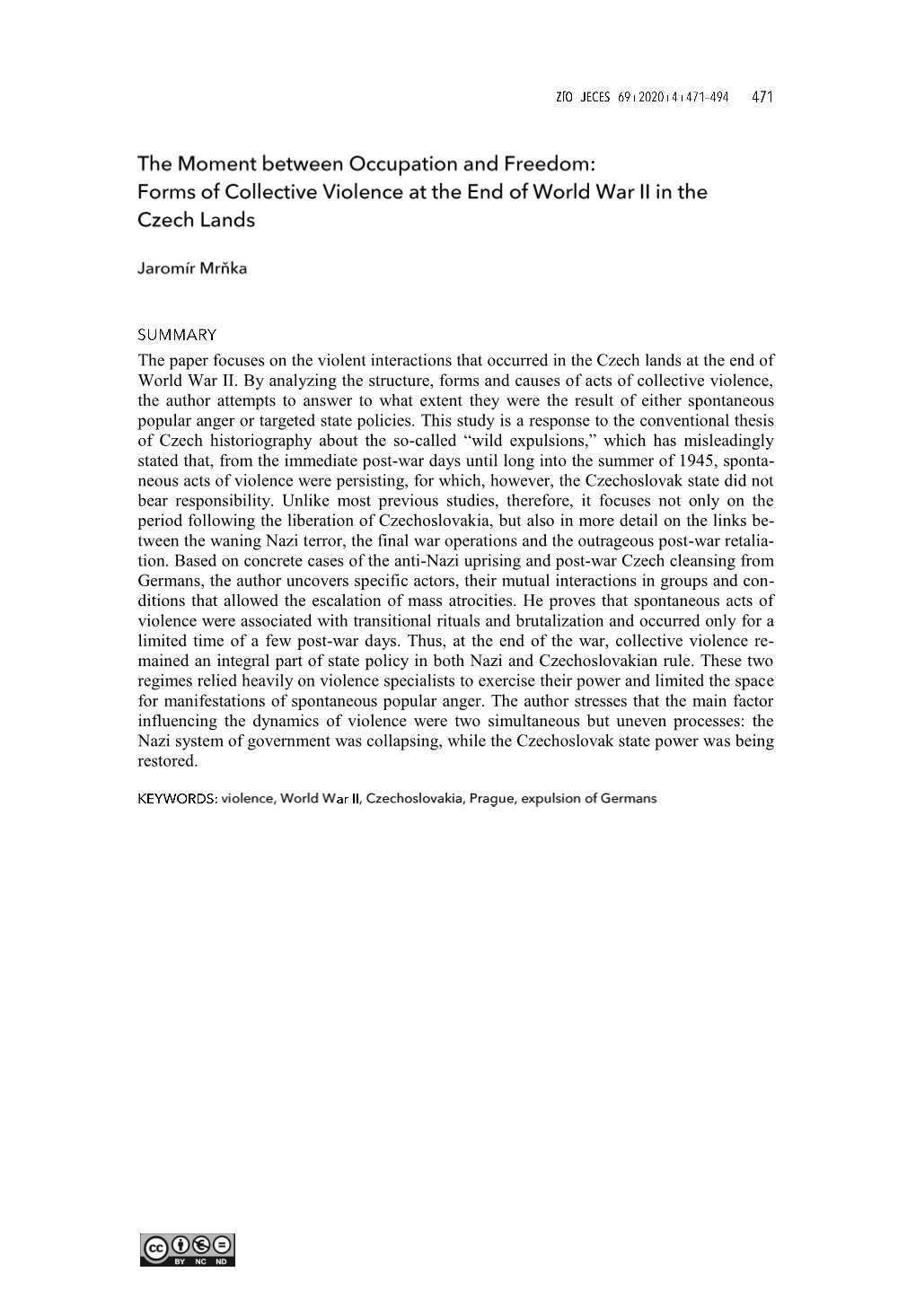 The Paper Focuses on the Violent Interactions That Occurred in the Czech Lands at the End of World War II