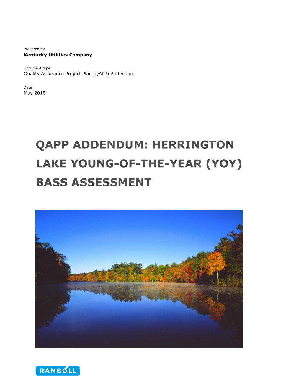 QAPP ADDENDUM: HERRINGTON LAKE YOUNG-OF-THE-YEAR (YOY) BASS ASSESSMENT QAPP Addendum: Herrington Lake YOY Bass Assessment Mercer County, Kentucky