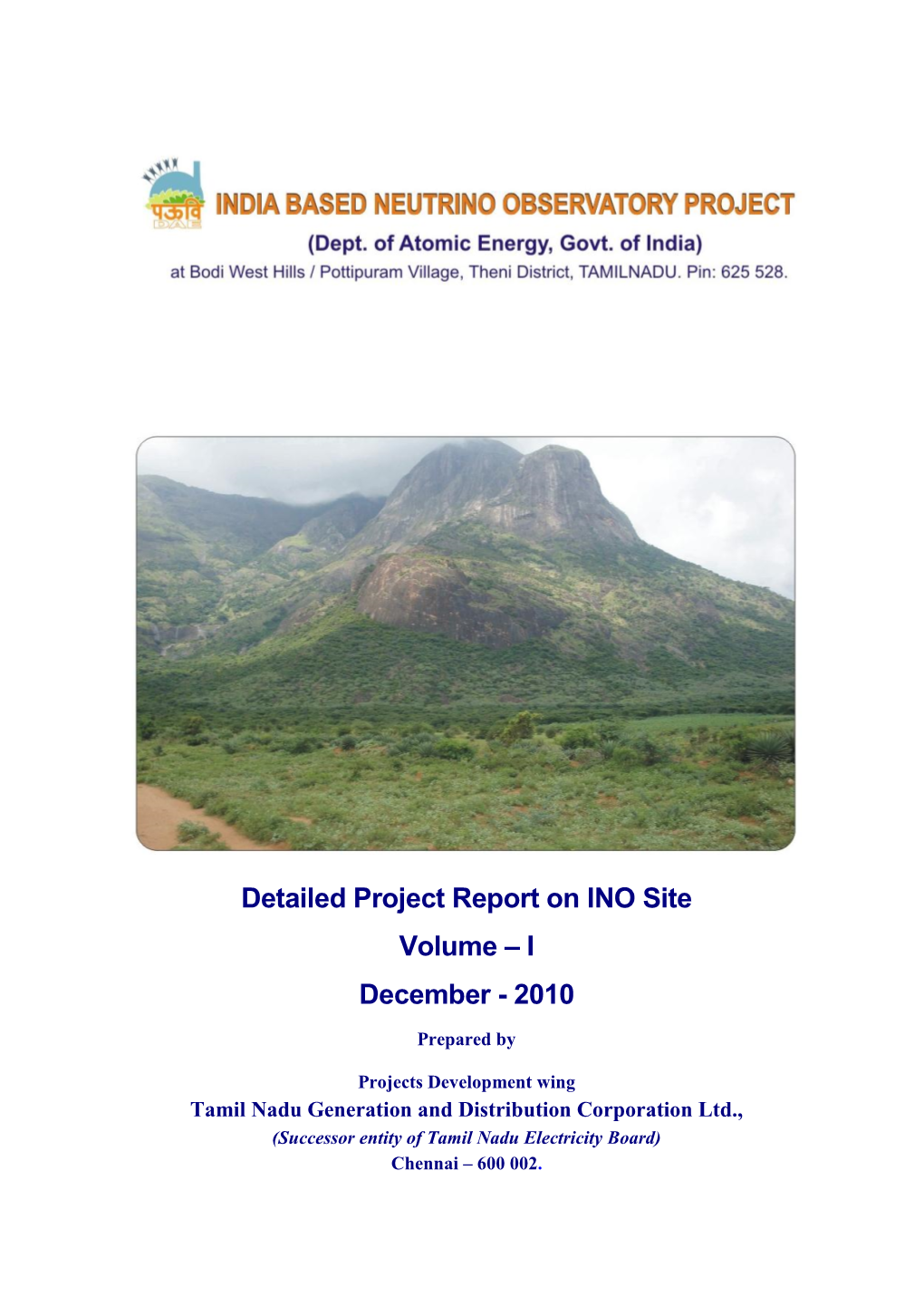 Detailed Project Report on INO Site Volume – I