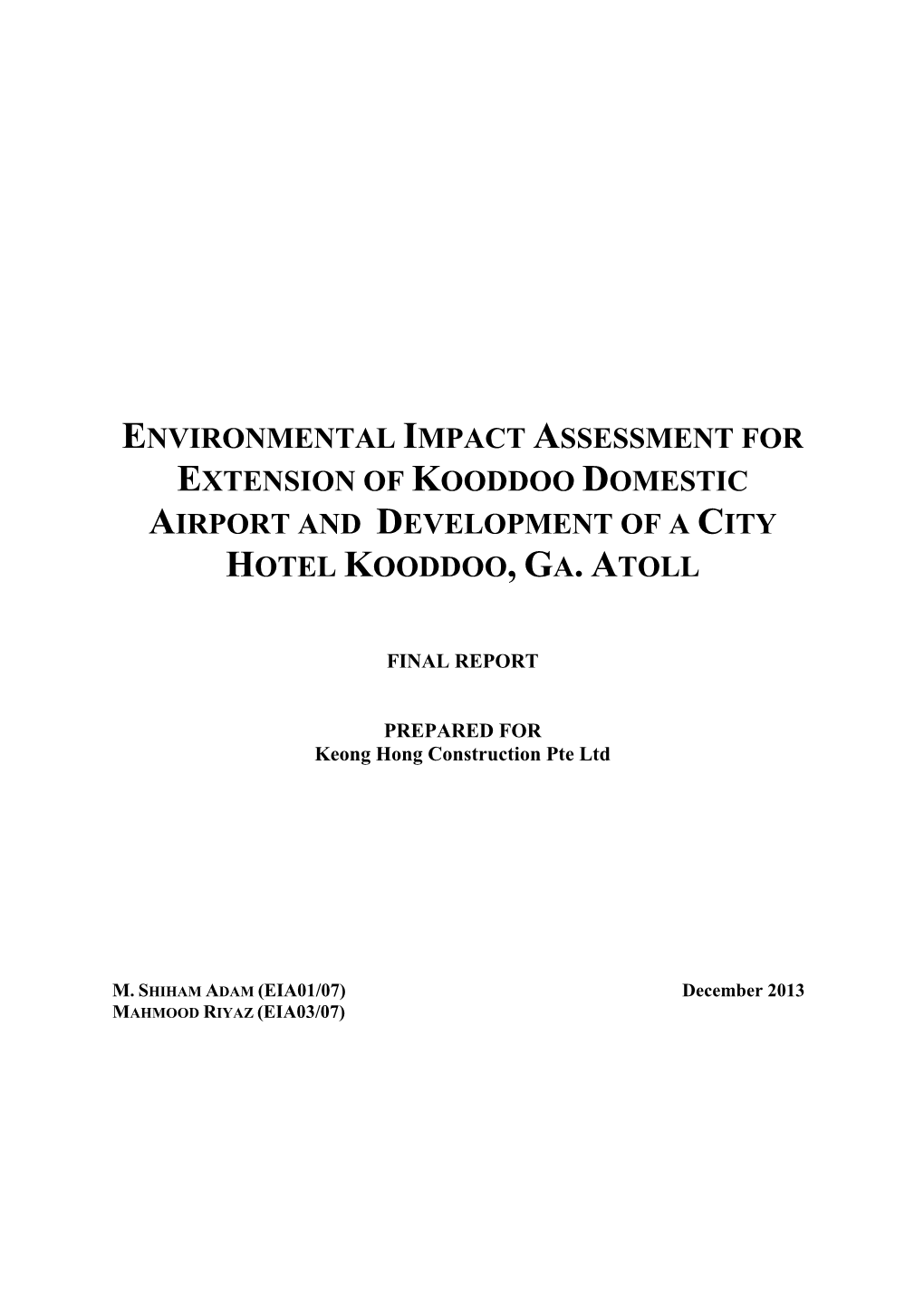 Environmental Impact Assessment for Extension of Kooddoo Domestic Airport and Development of a City Hotel Kooddoo, Ga. Atoll